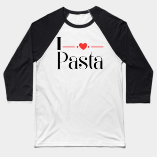 I Heart Pasta Baseball T-Shirt